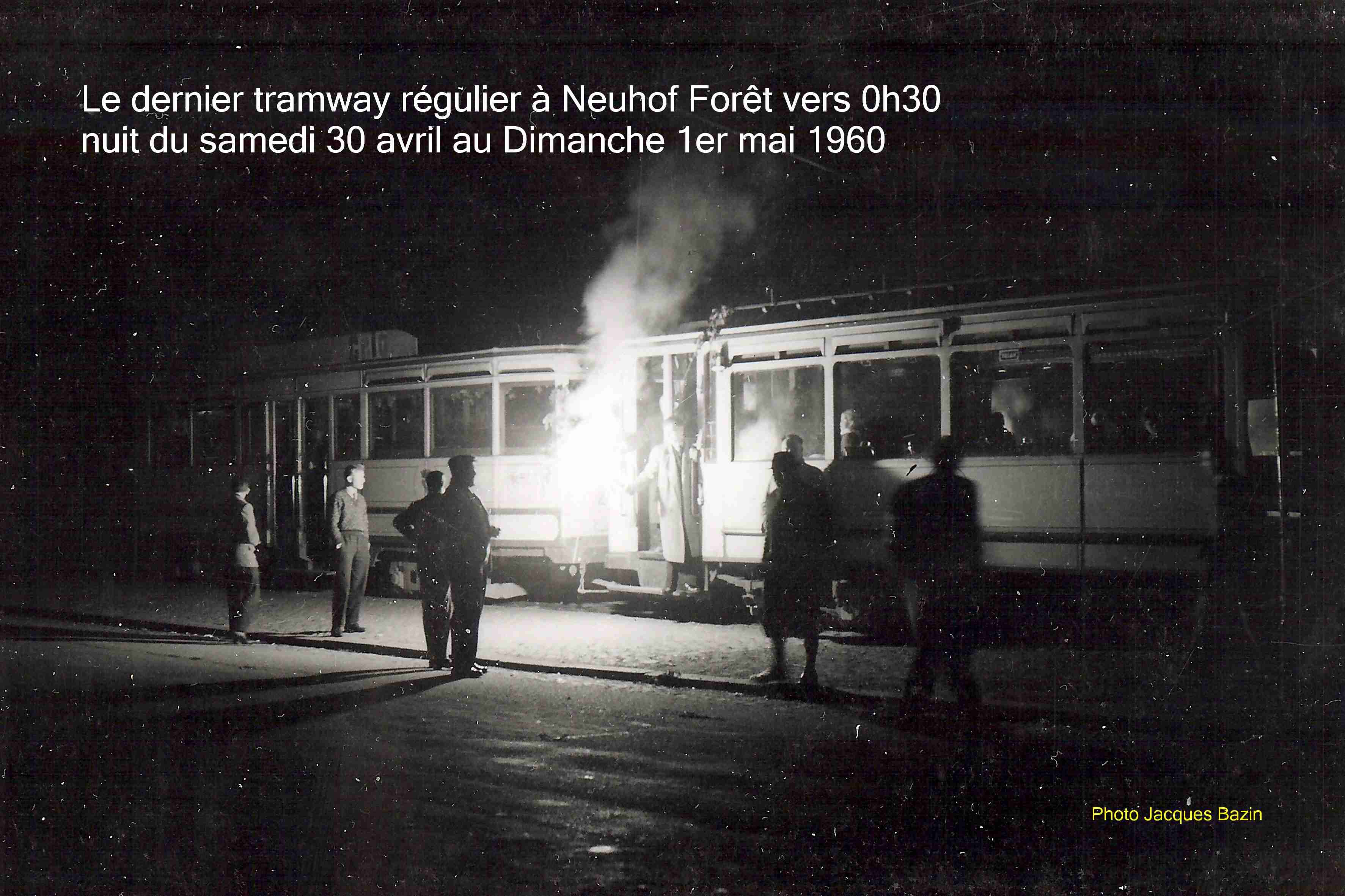 Le dernier tramway régulier au départ de Neuhof-Forêt.